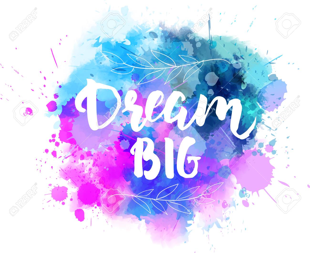 Dream big lettering on watercolored background